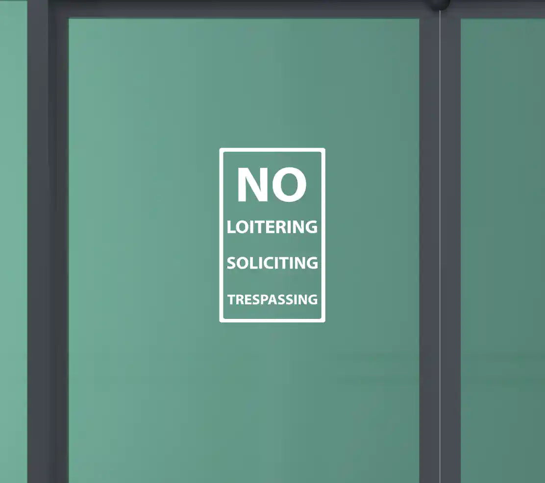 Business Sign - No Loitering - Soliciting - Trespassing Vinyl Decal