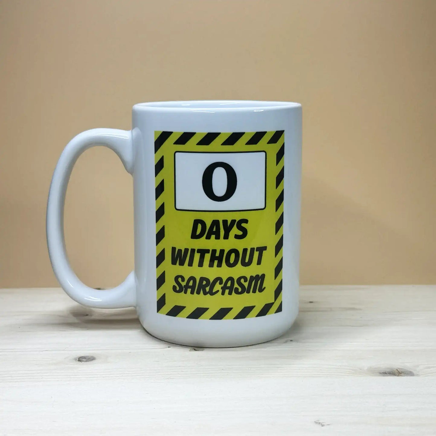 Zero Days Without Sarcasm 15oz. coffee mug gift for coworker.
