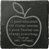 A good education can change anyone. A good teacher can change everything. This coaster 4pk is the perfect gift for that amazing teacher.