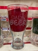 Dad’ Beer - Pilsner Glass