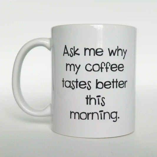 Back view of the "Daaaaaaa Yankees Lose!" mug with the text "Ask me why my coffee tastes better this morning."