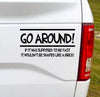 Go Around If It Was Supposed To Be Fast It Wouldn't Be Shaped Like A Brick Vinyl Car decal bumper sticker - Black Text.