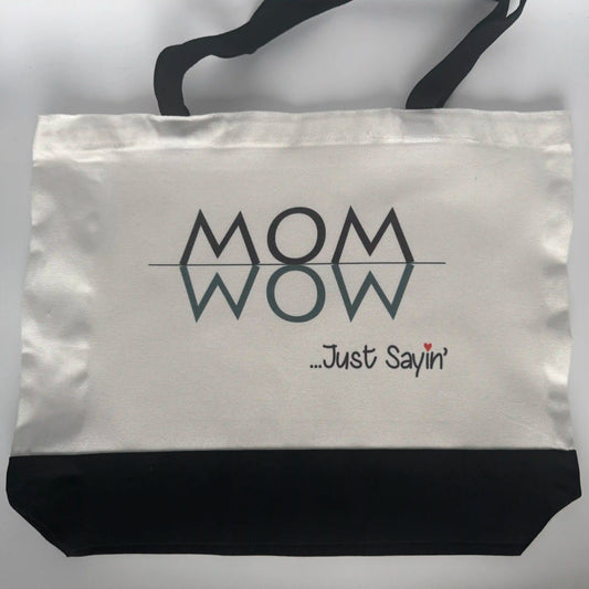Funny canvas tote bag "Mom" and upside down "WOW Just Sayin" graphic for Mother's Day gift