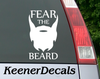Fear the Beard funny vinyl car decal. Know someone with a cool beard? Just go ahead and add to cart. ;)  3